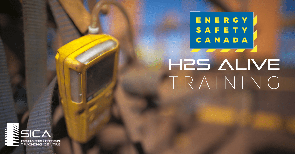 H2S Alive Energy Safety Canada Southern Interior Construction